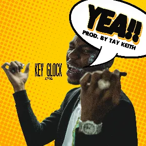 Pochette de Yea!! de Key Glock