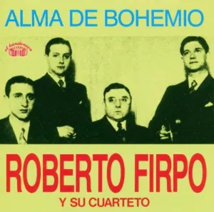 Pochette de Alma de bohemio de Roberto Firpo