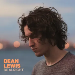 Pochette de Be Alright de Dean Lewis