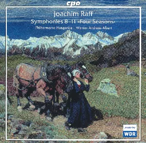 Pochette de Symphonies 8-11 “Four Seasons” de Philharmonia Hungarica - Werner Andreas Albert - Joachim Raff