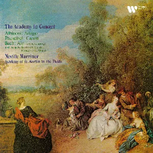 Pochette de The Academy in Concert. Albinoni: Adagio - Pachelbel: Canon - Bach: Air & Music By Beethoven, Handel, Mendelssohn, Mozart de Felix Mendelssohn - Ludwig van Beethoven - Johann Pachelbel - Johann Sebastian Bach - George Frideric Handel - Tomaso Giovanni Albinoni - Sir Neville Marriner - Wolfgang Amadeus Mozart - Academy of St Martin in the Fields