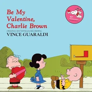 Pochette de Be My Valentine, Charlie Brown de Vince Guaraldi