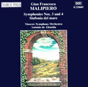 Pochette de Symphonies nos. 3 and 4 / Sinfonia del mare de Gian Francesco Malipiero - Antonio de Almeida - Moscow Symphony Orchestra