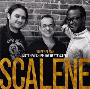 Pochette de Scalene de Ivo Perelman - Matthew Shipp