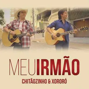 Pochette de Meu irmão de Chitãozinho & Xororó