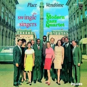 Pochette de Place Vendôme de The Swingle Singers - The Modern Jazz Quartet