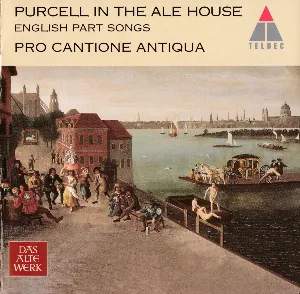 Pochette de Purcell in the Ale House: English Part Songs de Pro Cantione Antiqua