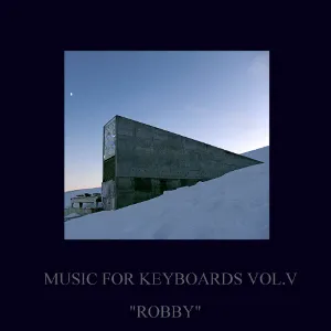 Pochette de Music For Keyboards Vol. V: "Robby" de d’Eon