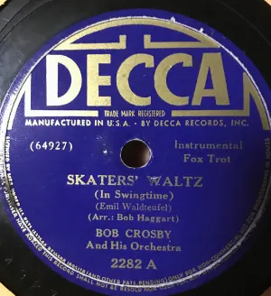 Pochette de Skaters' Waltz / Eye Opener de Bob Crosby and His Orchestra