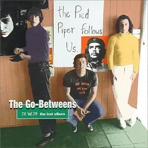 Pochette de 78 ’til 79: The Lost Album de The Go‐Betweens
