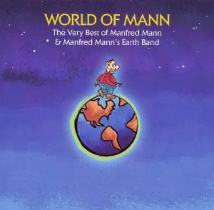 Pochette World of Mann:The Very Best of Manfred Mann & Manfred Mann’s Earth Band
