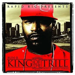 Pochette de King of the Trill de Bun B