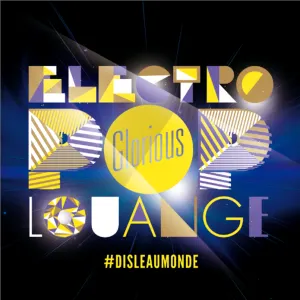 Pochette de Electro Pop Louange de Glorious