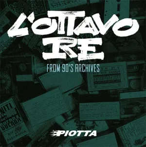 Pochette de L'ottavo re de Piotta
