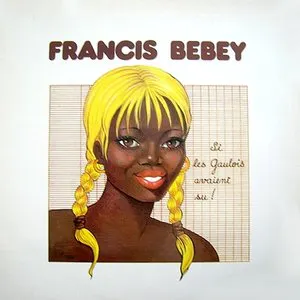 Pochette de Si Les Gaulois Avaient Su !... de Francis Bebey