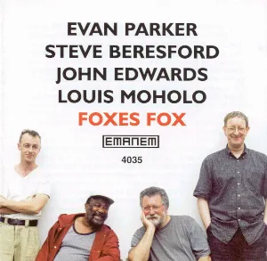Pochette de Foxes Fox de John Edwards - Louis Moholo - Evan Parker - Steve Beresford