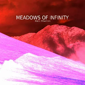 Pochette de Meadows of Infinity de Ken Martin