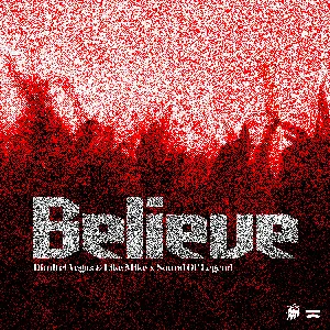 Pochette de Believe de Dimitri Vegas & Like Mike