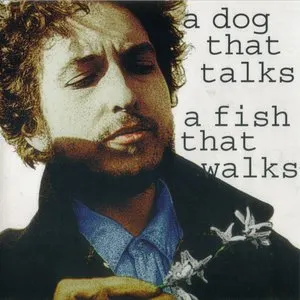 Pochette A Dog That Talks, A Fish That Walks