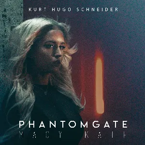 Pochette de Phantomgate de Macy Kate - Kurt Hugo Schneider