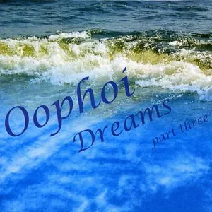 Pochette de Dreams, Part Three de Oöphoi