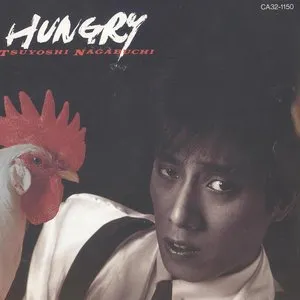 Pochette de HUNGRY de Tsuyoshi Nagabuchi