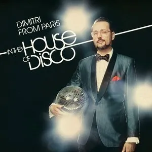 Pochette de Defected Presents Dimitri from Paris In the House of Disco de Dimitri From Paris