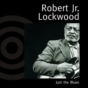 Pochette de Just the Blues de Robert Lockwood, Jr.