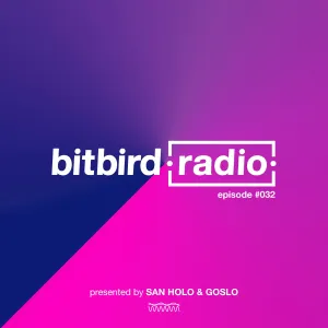Pochette de San Holo Presents: bitbird Radio #032 de San Holo