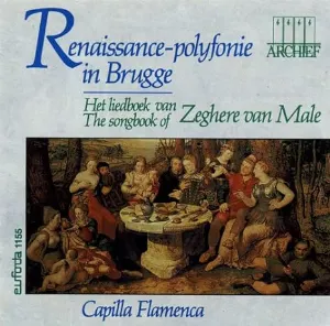 Pochette de Renaissance-Polyfonie in Brugge: Het Liedboek van Zeghere Van Male de Capilla Flamenca