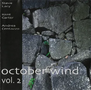 Pochette de October Wind Vol. 2 de Steve Lacy - Andrea Centazzo