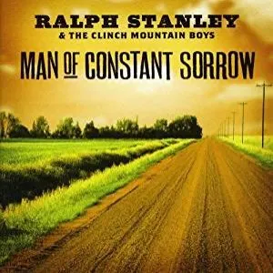 Pochette de Man of Constant Sorrow de Ralph Stanley - The Clinch Mountain Boys