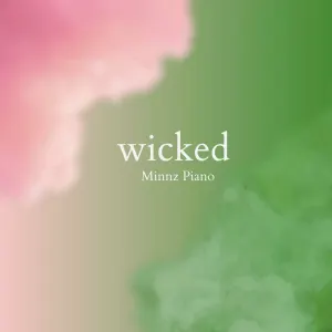 Pochette de Wicked: Piano Instrumentals de Minnz Piano