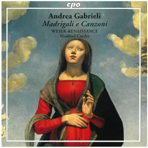Pochette de Madrigali e Canzoni de Manfred Cordes - Andrea Gabrieli - Weser-Renaissance Bremen