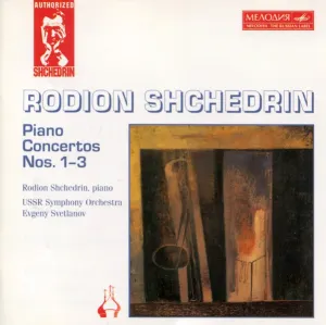 Pochette de Piano Concertos Nos. 1-3 de Rodion Shchedrin - Yevgeny Svetlanov