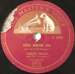 Pochette de Little Brown Jug / What's Your Story, Morning Glory de Glenn Miller and His Orchestra