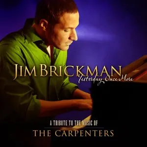 Pochette de Yesterday Once More - A Tribute to the Music of the Carpenters de Jim Brickman