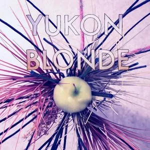 Pochette de Yukon Blonde de Yukon Blonde