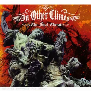 Pochette de The Final Threat de In Other Climes