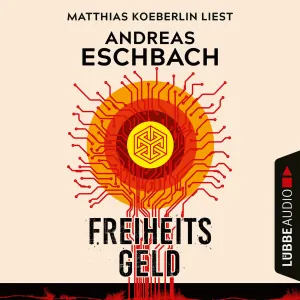 Pochette de Freiheitsgeld de Andreas Eschbach