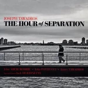 Pochette de The Hour of Separation de Joseph Tawadros