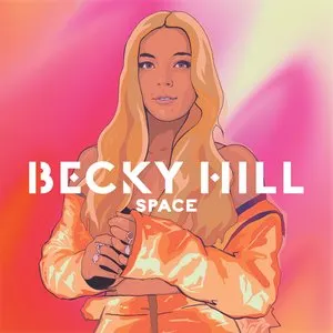 Pochette de Space (Acoustic) de Becky Hill