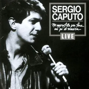 Pochette de Ne approfitto per fare un pò di musica: Live de Sergio Caputo