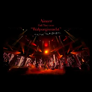 Pochette de Aimer Hall Tour 2022 “Walpurgisnacht” Live at TOKYO GARDEN THEATER de Aimer