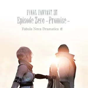 Pochette de FINAL FANTASY XIII Episode Zero -Promise- Fabula Nova Dramatica α de Masashi Hamauzu
