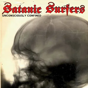 Pochette de Unconsciously Confined de Satanic Surfers