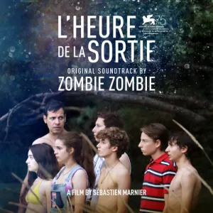 Pochette de L’Heure de la sortie (original soundtrack) de Zombie Zombie