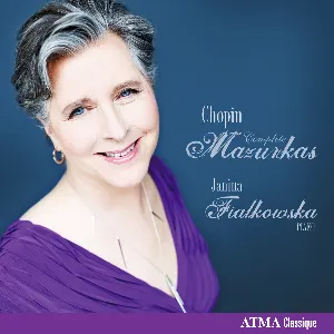 Pochette de Chopin: Complete Mazurkas de Fryderyk Chopin - Janina Fialkowska