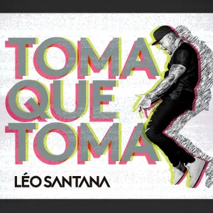 Pochette de Toma que toma de Léo Santana