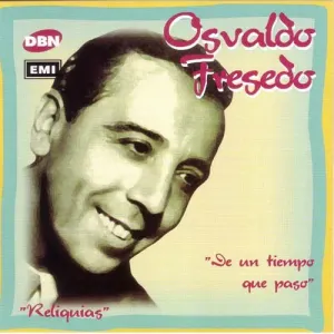 Pochette de Reliquias: De un tiempo que pasó de Osvaldo Fresedo